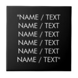 Minimalist black white custom text quote elegant tile<br><div class="desc">Minimalist black and white custom text quote modern elegant ceramic tile.
Customisable white text,  black solid plain colour background.</div>