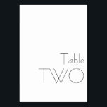 Minimalist Black White Playful Typography TWO Table Number<br><div class="desc">Modern Minimalist Black White Playful Typography Wedding TWO Table Number</div>