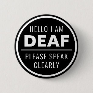 Minimalist Black White Speak Clearly Deaf 6 Cm Round Badge