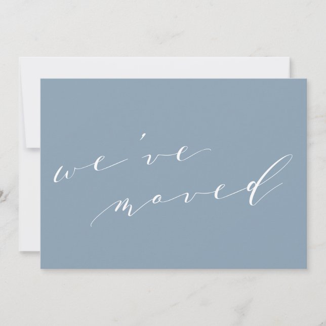 Minimalist Blue Script We Moved New Home Moving Announcement (Front)