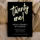 Minimalist Brush Script Black Gold 21st Birthday<br><div class="desc">Celebrate in style with our Modern Minimalist Black Gold Brush Script 21st Birthday Party Invitation. Featuring a chic brush script font for the age (can be changed to any other number in the design tool) in real gold foil and fully customisable text, this sleek design is perfect for adult birthday...</div>