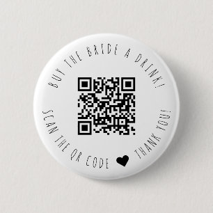 Minimalist Buy The Bride A Drink QR Code 6 Cm Round Badge