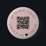 Minimalist Buy The Bride A Drink QR Code Button<br><div class="desc">Modern and elegant design printed Minimalist Buy The Bride A Drink QR Code button that can be customised with your text. Please click the "Customise it" button and use our design tool to modify this template. Check out the Graphic Art Design store for other products that match this design!</div>