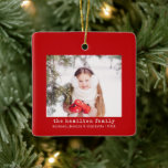 Minimalist Christmas Tree Family Photo & Name  Ceramic Ornament<br><div class="desc">A family name and photo christmas tree ornament. This personalised christmas tree ornament features a a simple red typewriter text and photo. The image shown is for illustration purposes only and is to be replaced with your photo. All text on the front and back of the ornament can be customised...</div>
