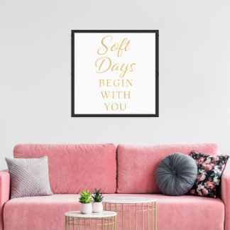 Minimalist Cozy Quote Poster – “Soft Days '' Canvas Print