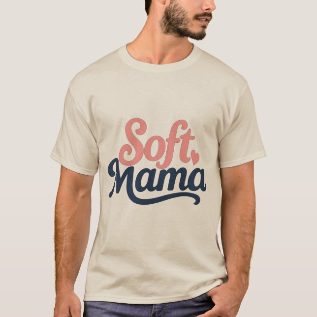 Minimalist Cursive "Soft Mama" Typography Design T-Shirt (Front)
