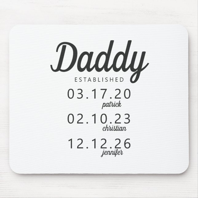 Minimalist Daddy Established Kid Birth Date Name Mouse Pad (Front)