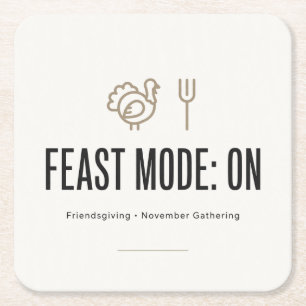 Minimalist Feast Mode ON Friendsgiving Napkins Square Paper Coaster