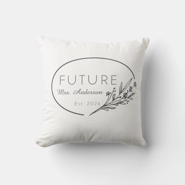 Minimalist Floral Future Mrs. Est. 2026 Custom Wed Cushion (Front)