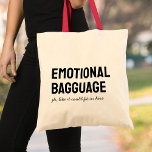 Minimalist Funny Emotional Baggage  Tote Bag<br><div class="desc">This funny “emotional baggage” tote brings the sass and sarcasm,  all in a sleek minimalist design. Perfect for errands,  books,  or laughs on the go.</div>
