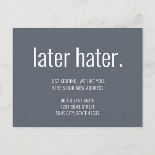 Minimalist Funny Later Hater We Moved Postcard