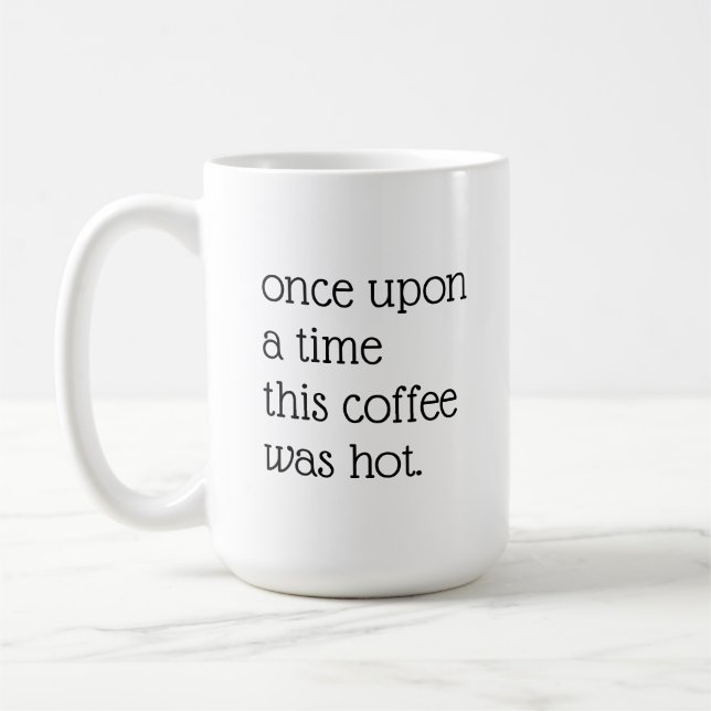 Minimalist funny sarcastic coffee humor quote mug (Left)