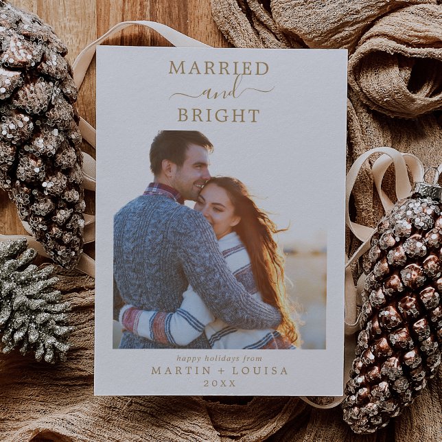 Minimalist Gold Married and Bright Newlywed Photo Holiday Card (Creator Uploaded)