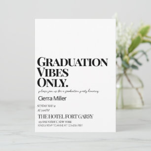 Minimalist 'Graduation Vibes Only Party Invitation