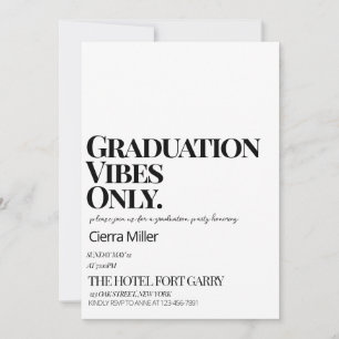 Minimalist 'Graduation Vibes Only Party Invitation