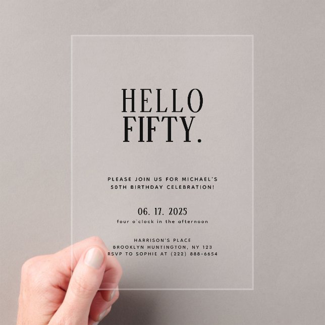 Minimalist Hello Fifty | 50th Birthday Party  Acrylic Invitations (Insitu (Handheld))