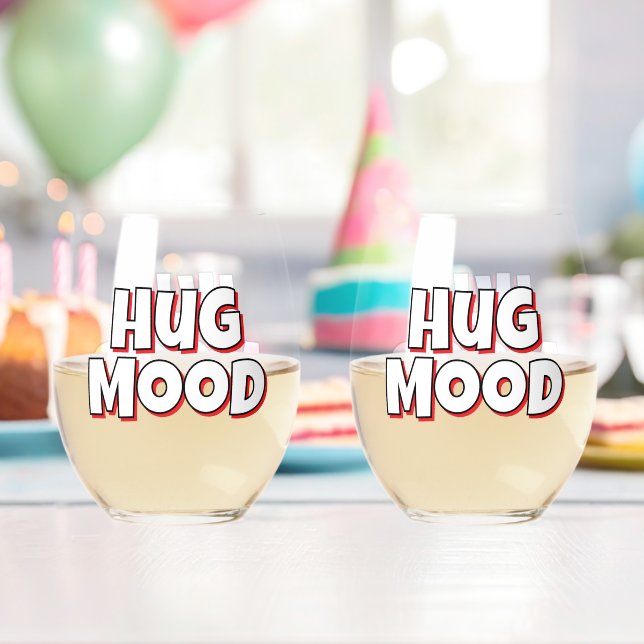 Minimalist “Hug Mood”  – Cute Quote Stemless Wine Glass (Insitu (Birthday))