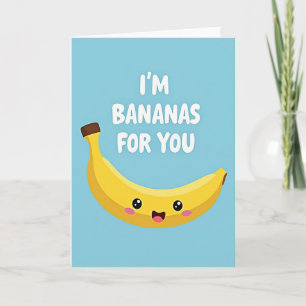 Minimalist I Am Bananas For You Card