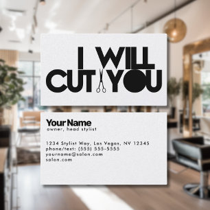 Minimalist 'I WILL CUT YOU' Hairstylist Business Card