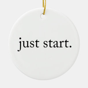 Minimalist Inspirational Quote Just Start Ceramic Tree Decoration