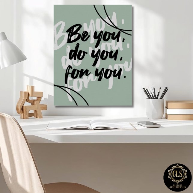 Minimalist Inspirational Quote Poster Print (office desk close up with inspirational poster on wall)