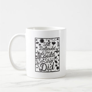 Minimalist Inspiring She Believed She Could Letter Coffee Mug