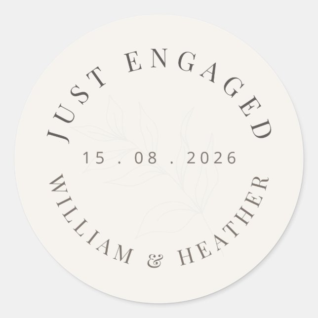 Minimalist ‘Just Engaged’ Botanical Warm White Classic Round Sticker (Front)