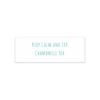 Minimalist Keep Calm and Sip Chamomile Tea Quote Self-inking Stamp