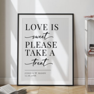 Minimalist love is sweet treat wedding sign Poster