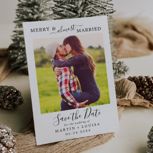 Minimalist Merry & Almost Married Save the Date Holiday Card