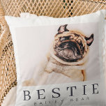 Minimalist Modern Chic Pet Bestie BFF Photo Cushion<br><div class="desc">Design is composed of fun and playful typography with sans serif and serif font. Add a custom photo.</div>