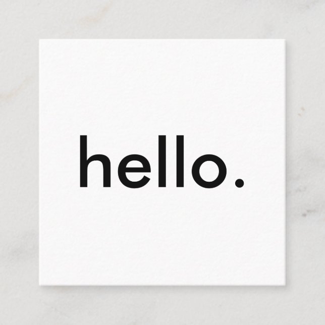 Minimalist Modern Hello Square Business Card (Front)