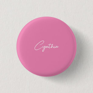 Minimalist Modern Plain Calligraphy Add Name Pink 3 Cm Round Badge