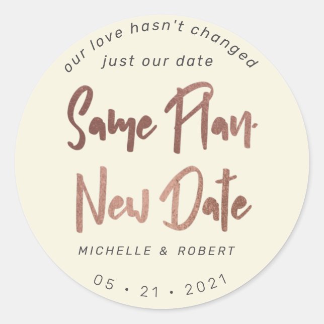 minimalist modern script change the date classic round sticker (Front)