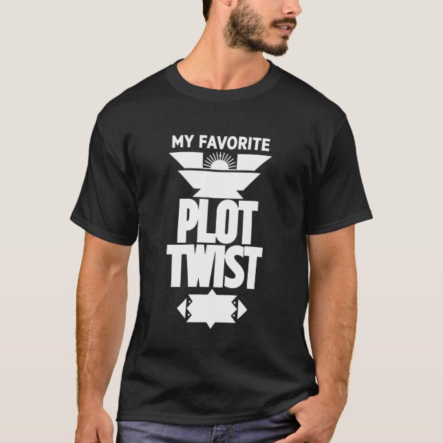 Minimalist Monochrome My Favourite Plot Twist Desi T-Shirt (Front)