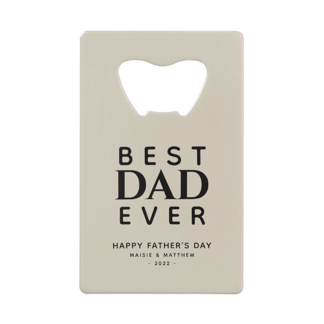 Minimalist Monogram Best Dad Ever Bottle Opener (Front)