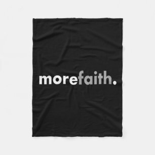 Minimalist More Faith Christian Jesus Believe God  Fleece Blanket