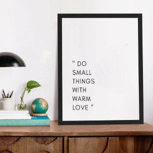 Minimalist Motivation Small Things & Love Poster