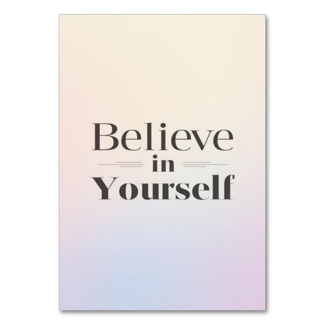 Minimalist Motivational Poster: Believe in Yoursel Table Number (Front)