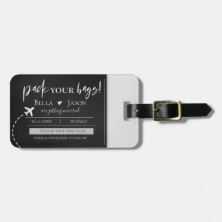 Minimalist Pack You Bags Wedding Save The Date Luggage Tag