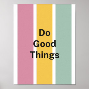 Minimalist Pastel Palette Do Good Things Positive  Poster