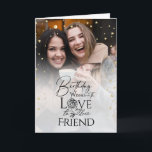 Minimalist   Photo Elegant Modern Birthday Friend Card<br><div class="desc">This fully customizable birthday greeting card allows you to change and edit every element, including the background, photos, text, typography styling, and decorative accents, giving complete creative freedom. Designed with a modern minimalist approach, the front features a thoughtfully arranged text layout that blends flowing calligraphy with clean serif fonts, creating...</div>