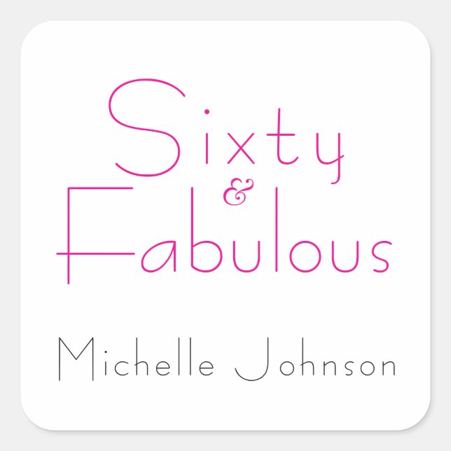 Minimalist Pink 60 & Fabulous 60th Birthday Party Square Sticker (Front)