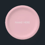 Minimalist pink custom name text solid elegant paper plate<br><div class="desc">Minimalist pink and white custom name text monogram solid plain modern elegant girly chic party Paper Plates.
Customisable white text,  you can customise the text or delete it and keep the solid colour plate.</div>