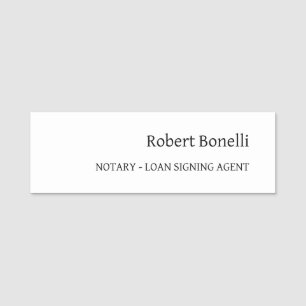 Minimalist Plain White Modern Notary Loan Agent Name Tag