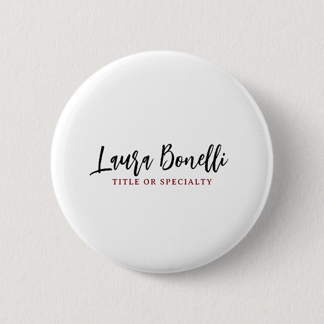 Minimalist Professional Handwrite Plain Name Title 6 Cm Round Badge (Front)