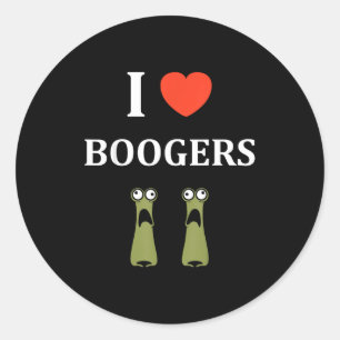 Minimalist Quote Croty Simple Booger Nose I Love B Classic Round Sticker