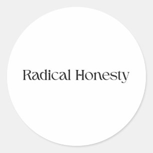 Minimalist Radical Honesty Vinyl Sticker
