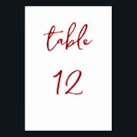 Minimalist Red and White Table Number<br><div class="desc">Help your guests find their seats with this elegant red and white table card. The letters and numbers are in a script font.</div>