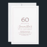 Minimalist Rose Gold 60th Birthday Invitation<br><div class="desc">This minimalist rose gold 60th birthday invitation is perfect for a simple birthday party. The modern romantic design features classic rose gold and white typography paired with a rustic yet elegant calligraphy with vintage hand lettered style. Customisable in any colour. Keep the design simple and elegant, as is, or personalise...</div>